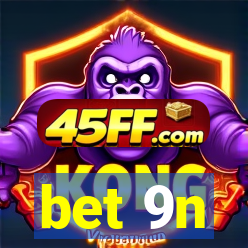 bet 9n
